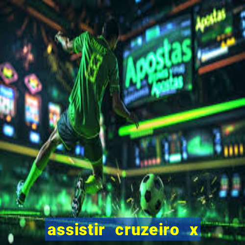 assistir cruzeiro x corinthians ao vivo gratis